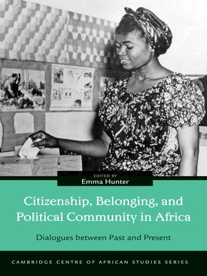 cover image of Citizenship, Belonging, and Political Community in Africa